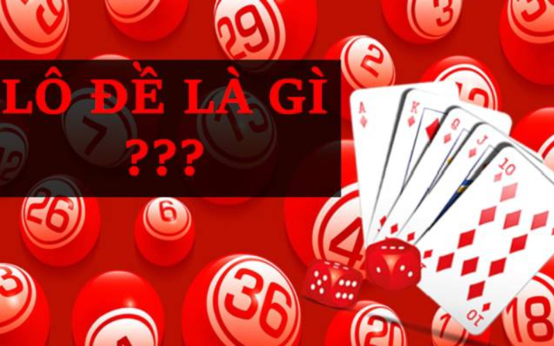 Hướng dẫn chơi lô đề dành cho người mới