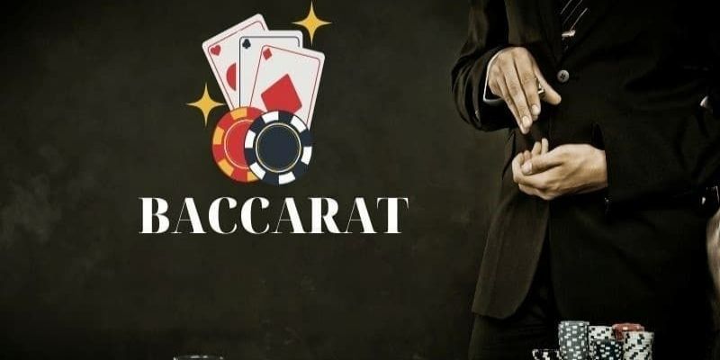 Đặt cược Baccarat một cách hiệu quả